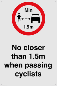No closer than 1.5m when passing cyclists